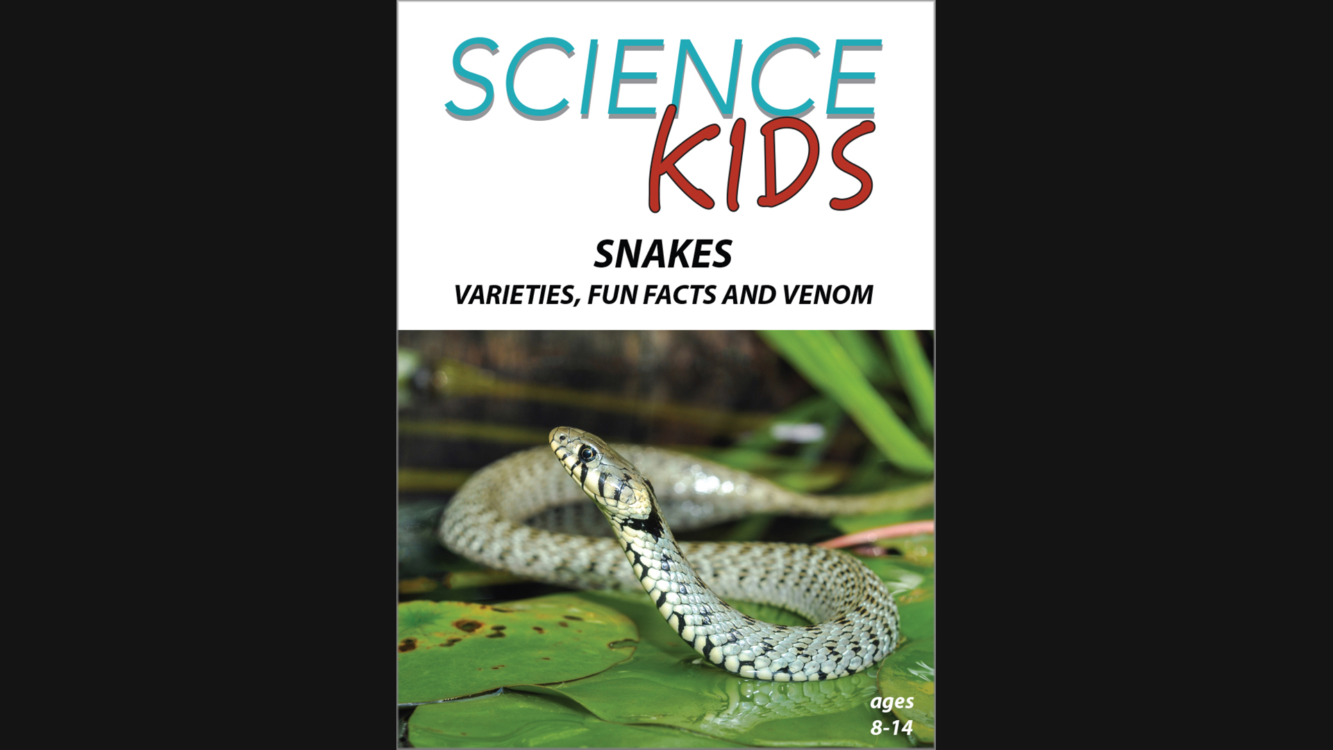 Science Kids - Snakes