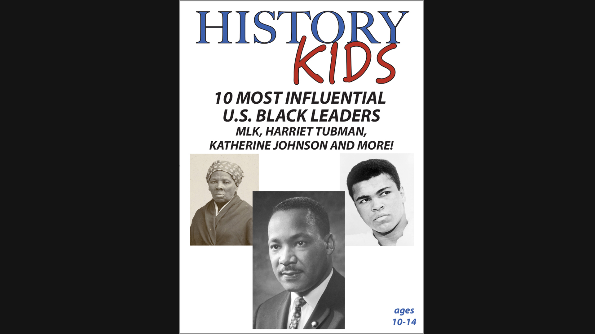 History Kids: 10 Most Influential U.S. Black Leaders