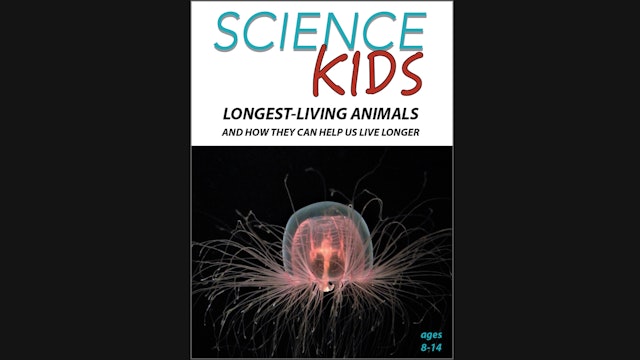 Science Kids: Longest Living Animals