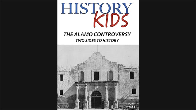 History Kids - The Alamo Controversy ...