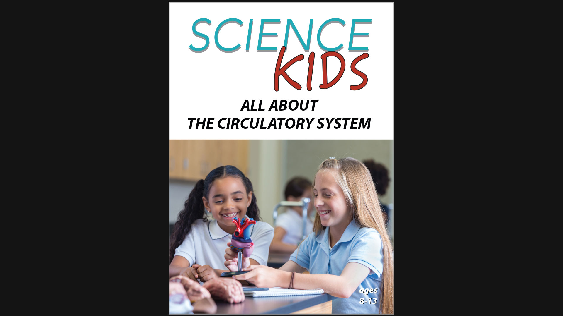 Science Kids - All About the Circulatory System