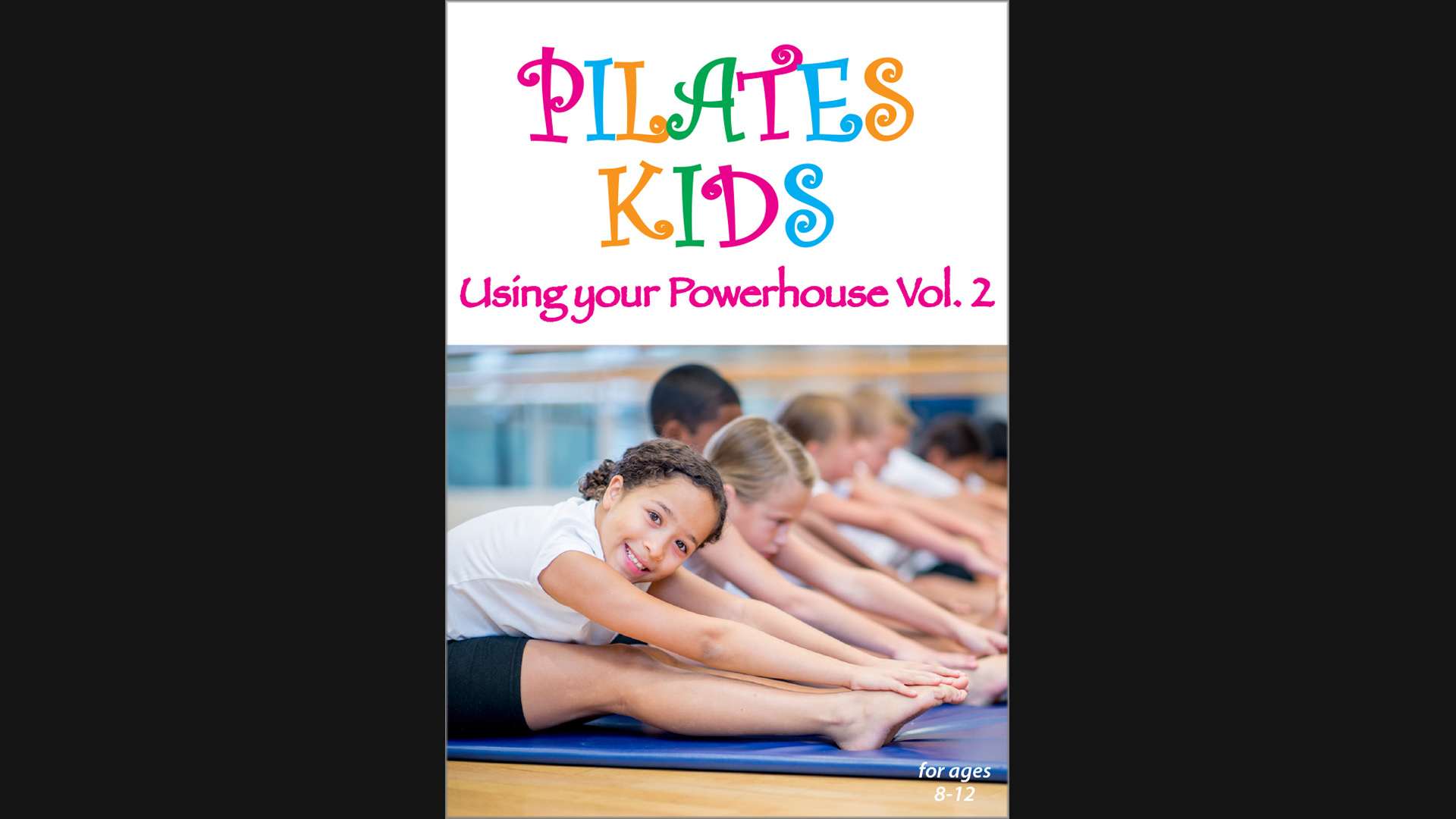 Pilates Kids - Using your Powerhouse Vol. 2