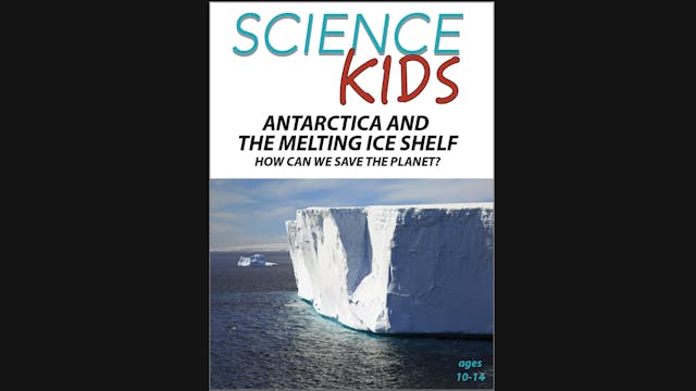 Science Kids: Antarctica and the Melt...