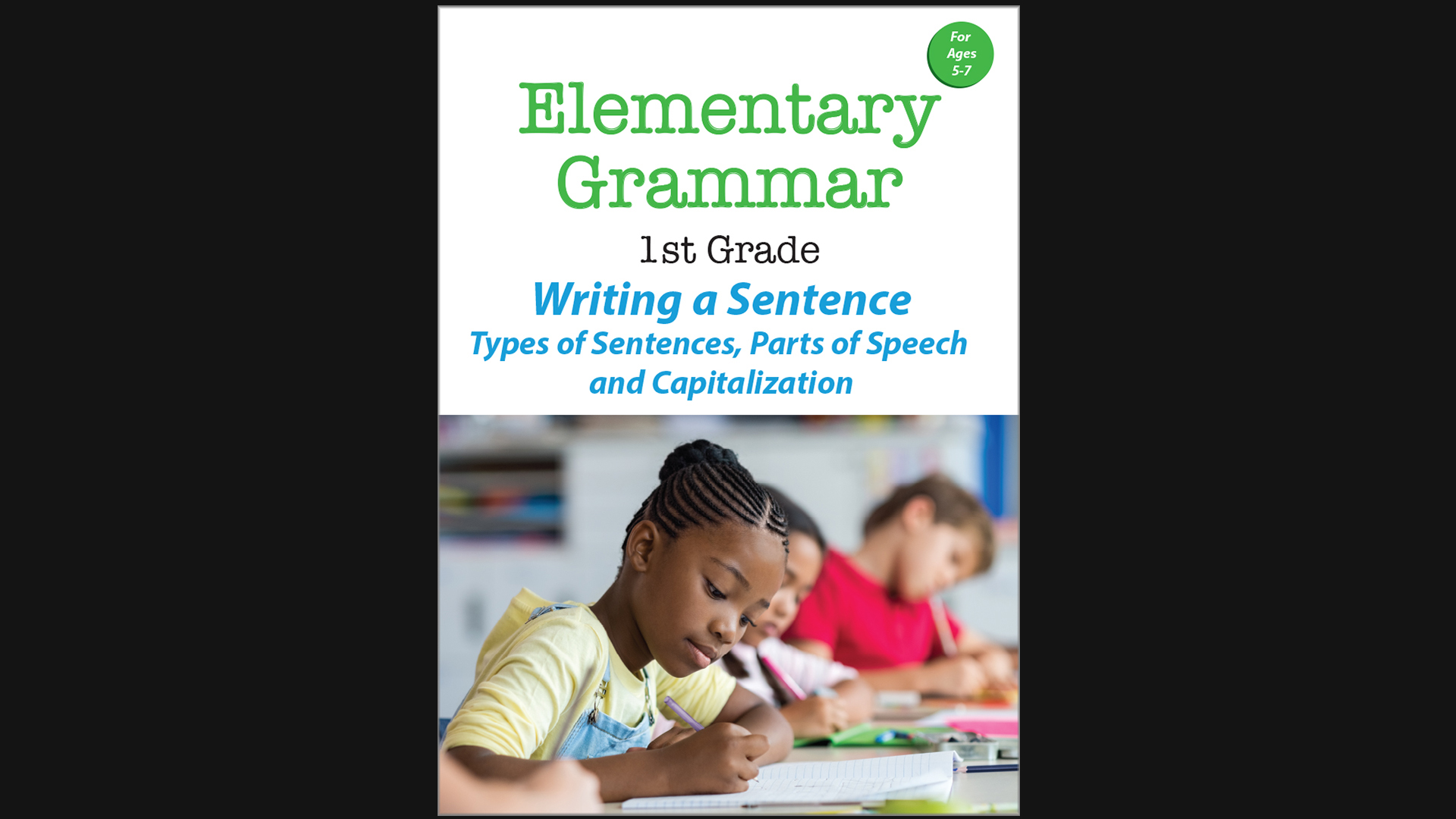 Elementary Grammar - 1st Grade - Writing a Sentence