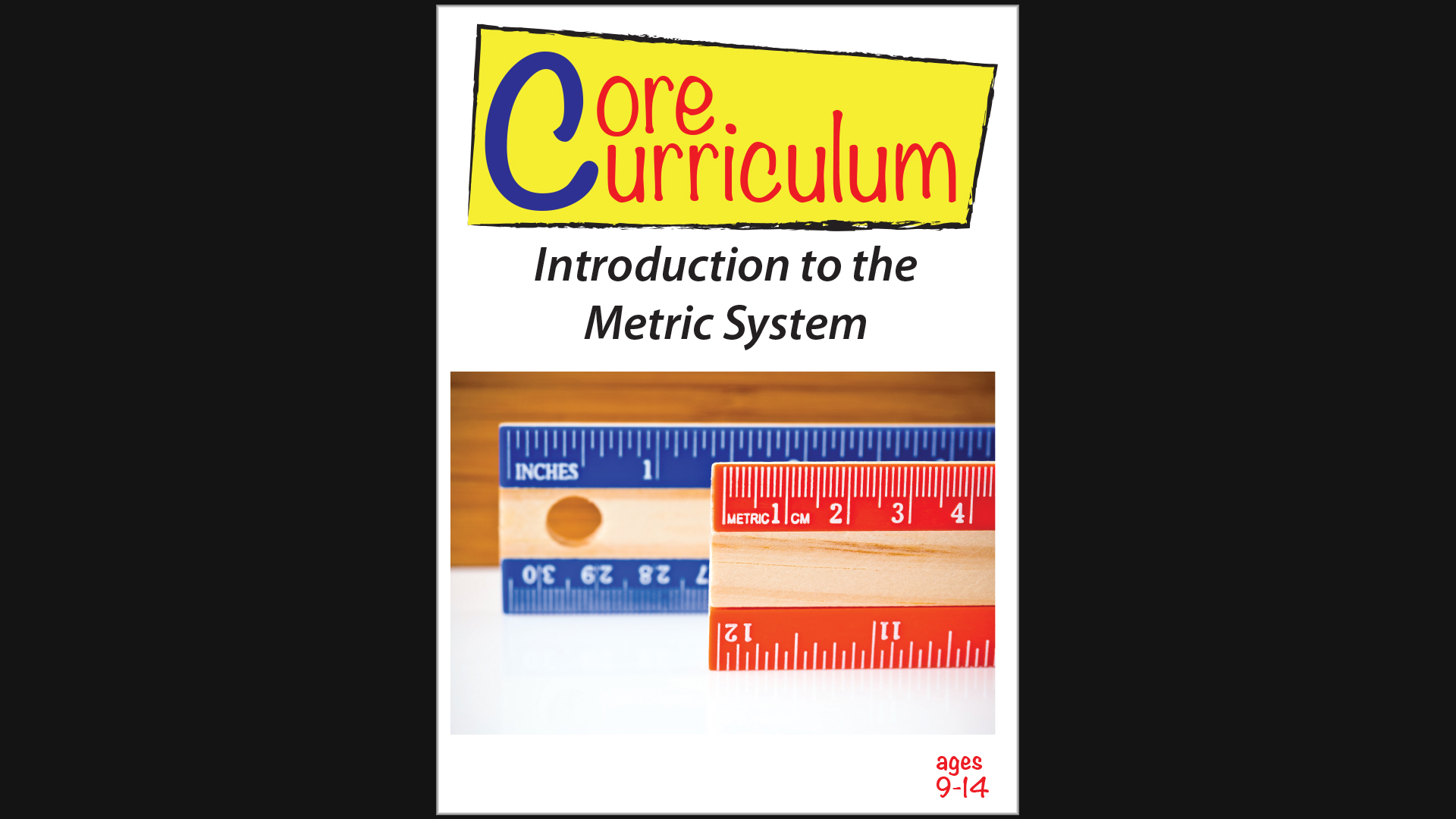 Core Curriculum - Introduction to the Metric System