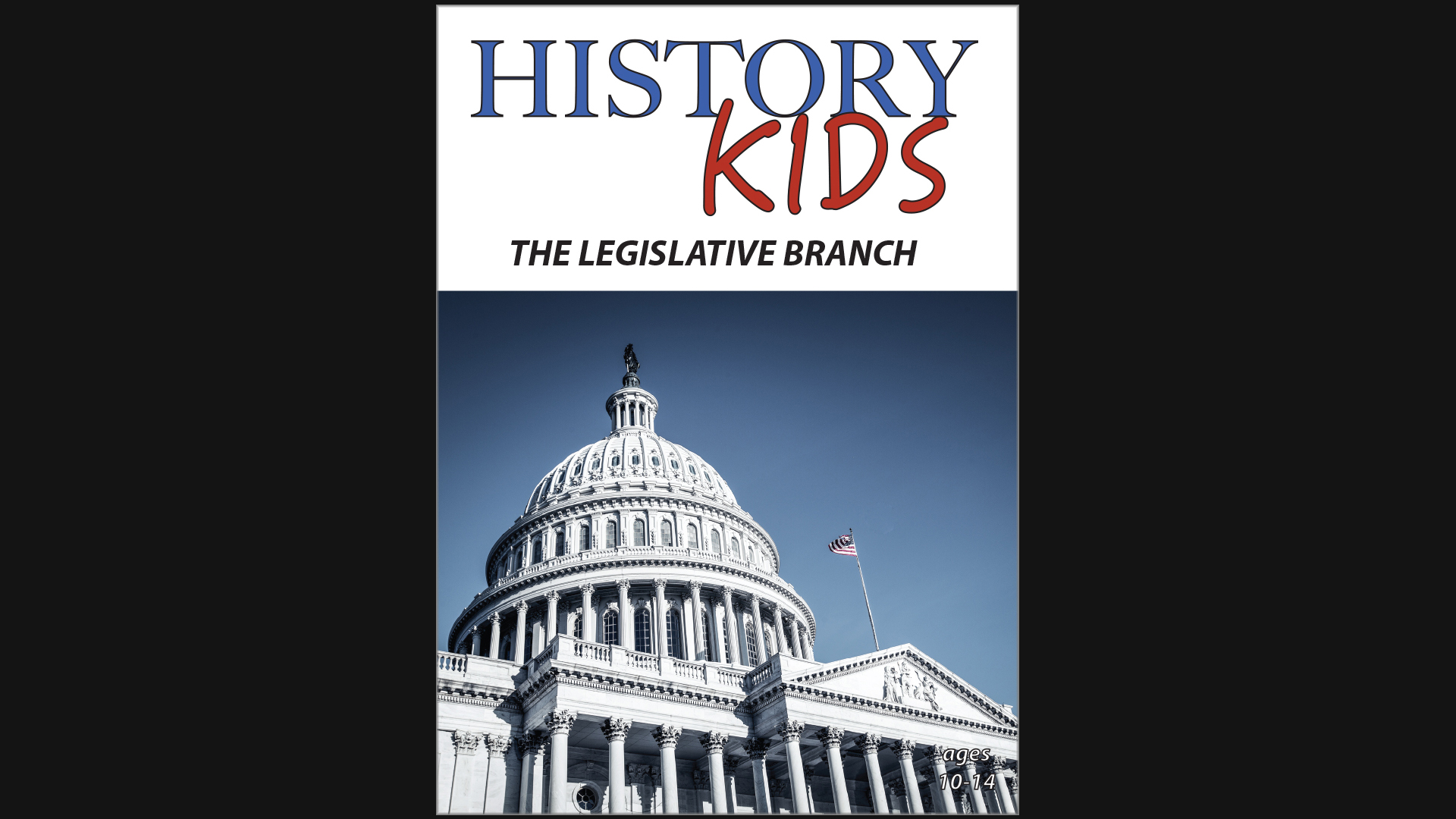History Kids - The Legislative Branch