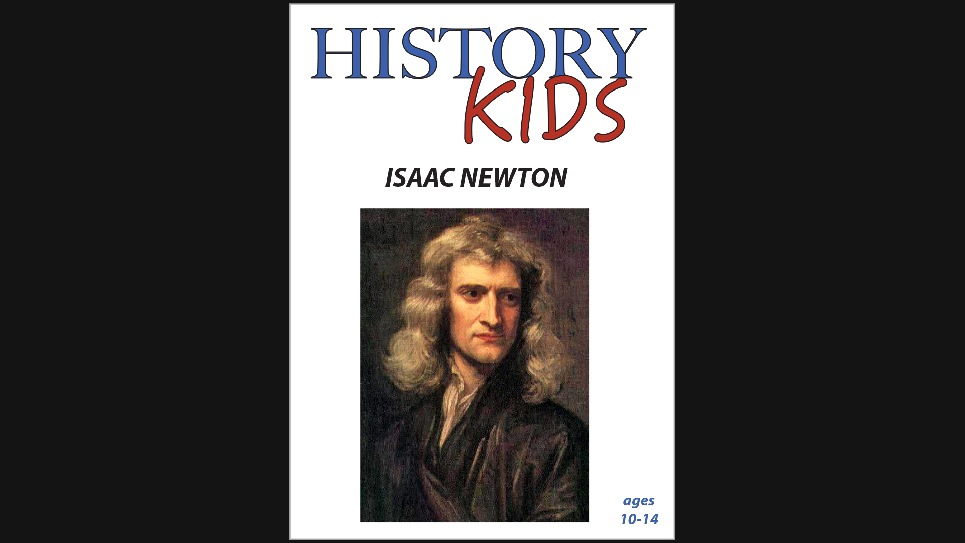 History Kids - Isaac Newton