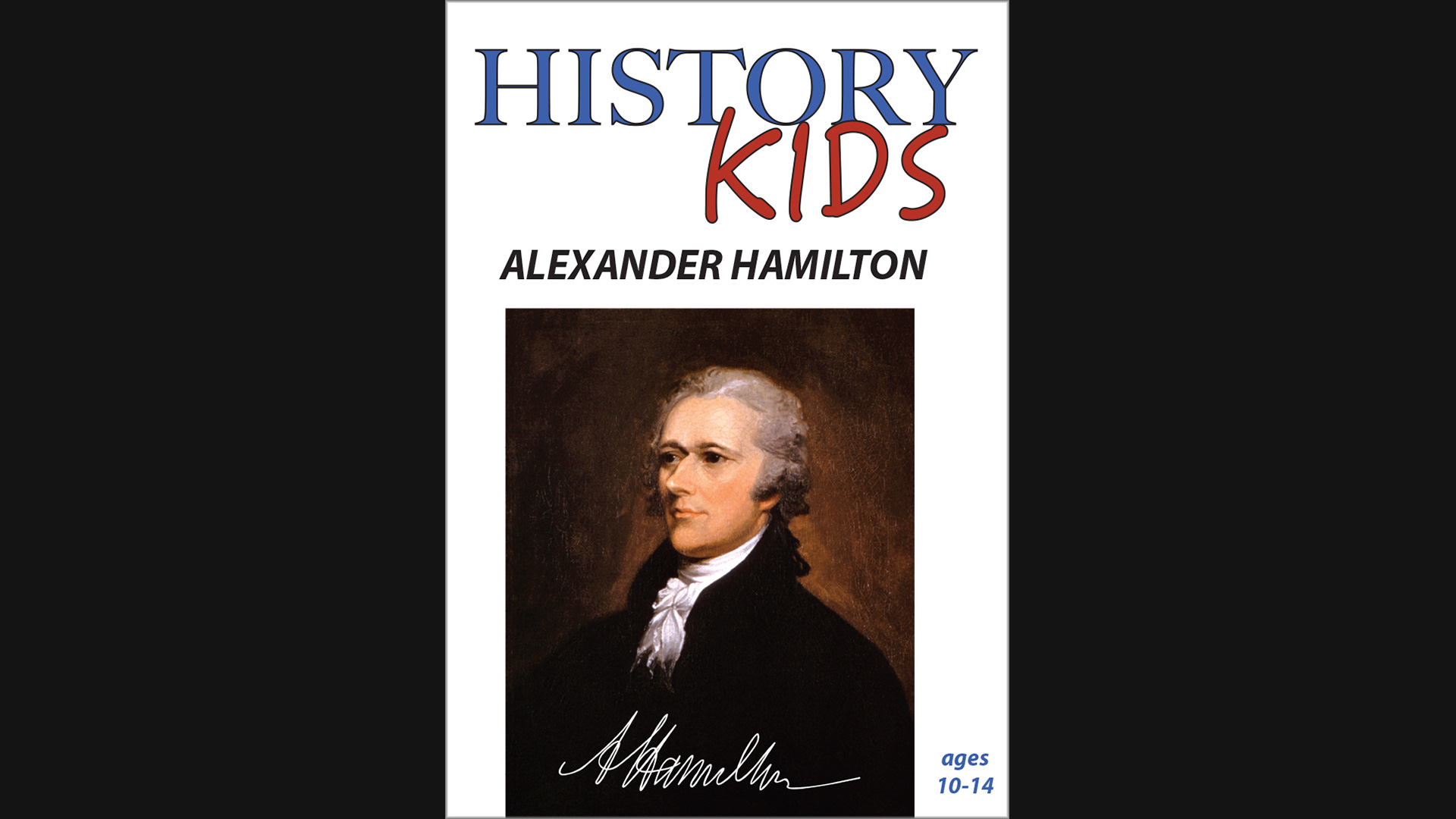 History Kids - Alexander Hamilton