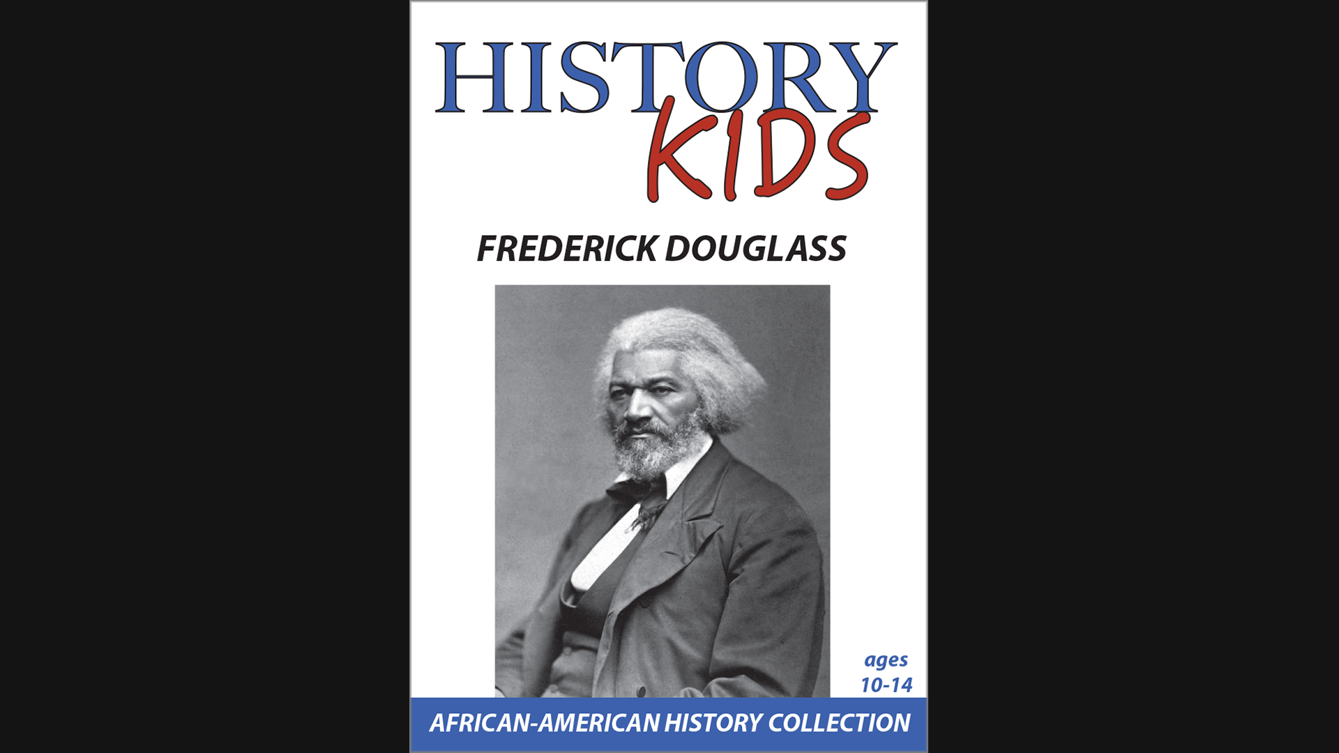 History Kids - Frederick Douglass
