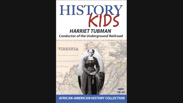 History Kids - Harriet Tubman - Condu...