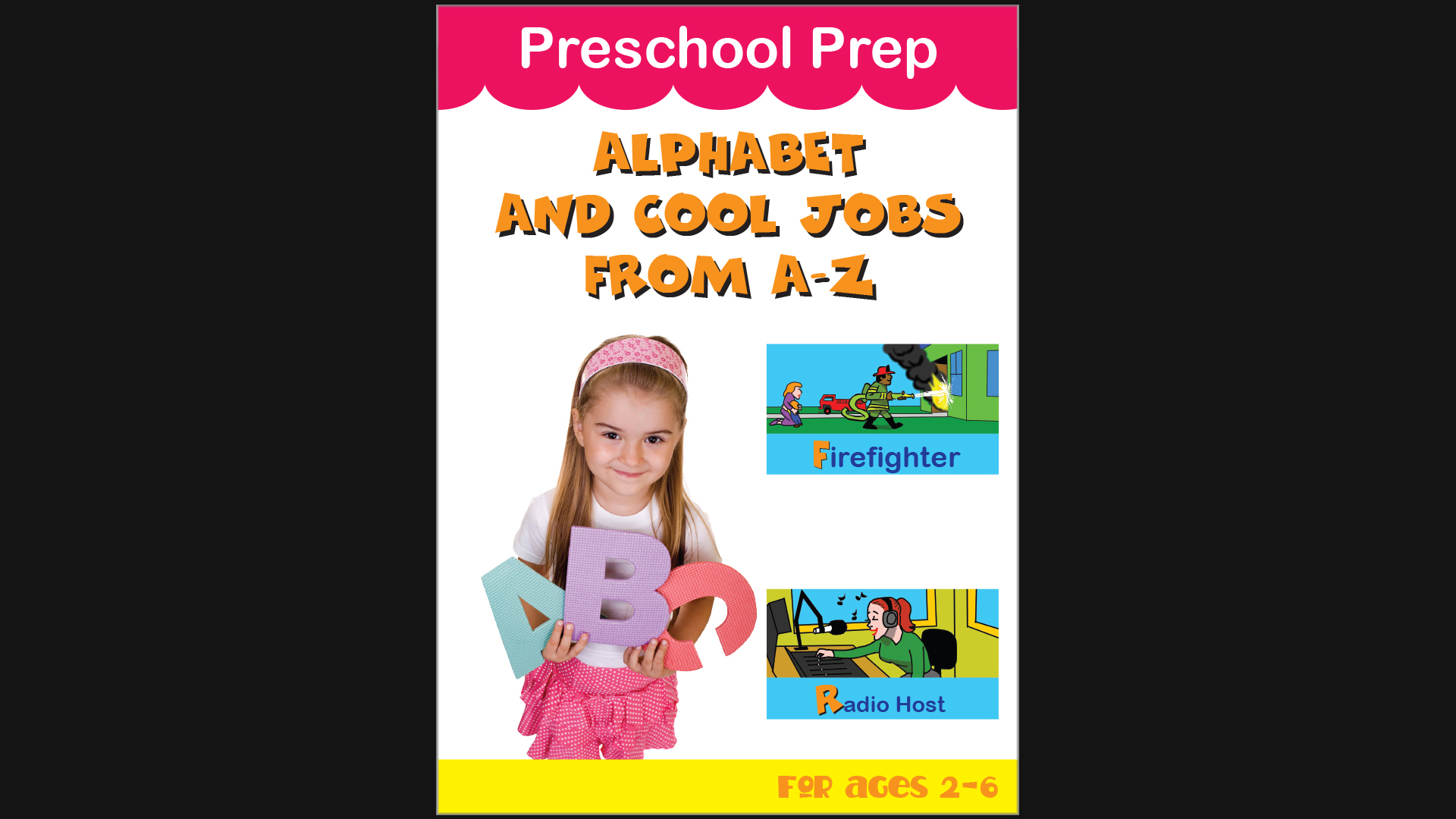 Preschool Prep - Alphabet And Cool Jobs From A-Z