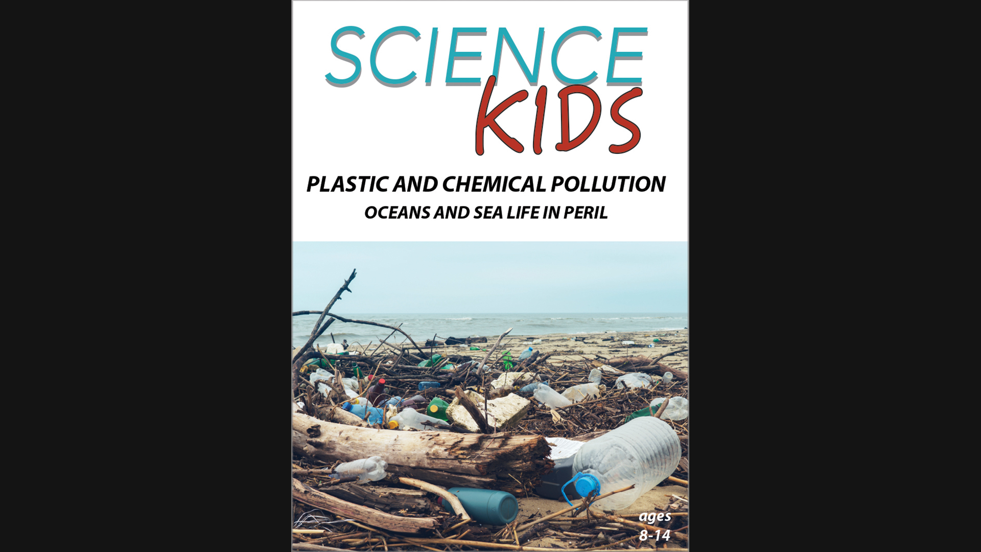 Science Kids - Plastic and Chemical Pollution