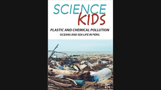 Science Kids - Plastic and Chemical P...