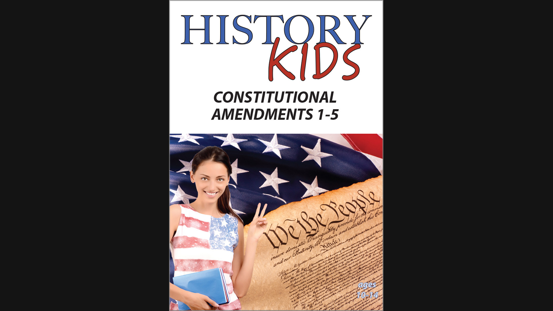 History Kids -Constitutional Amendments 1-5