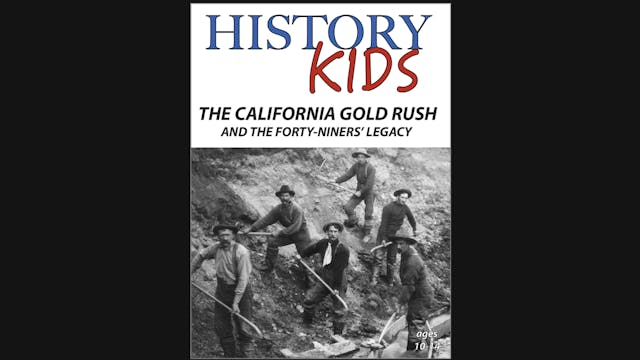 History Kids: California Gold Rush