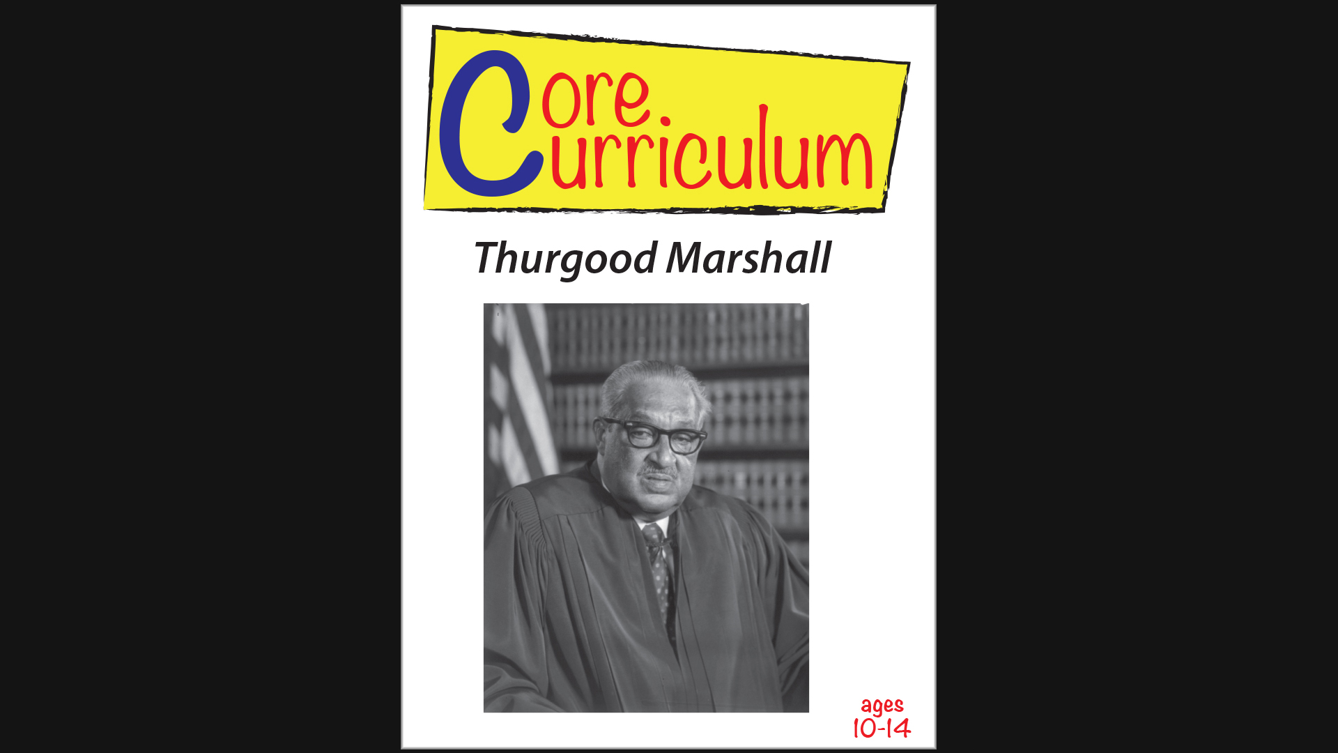 Core Curriculum - Thurgood Marshall