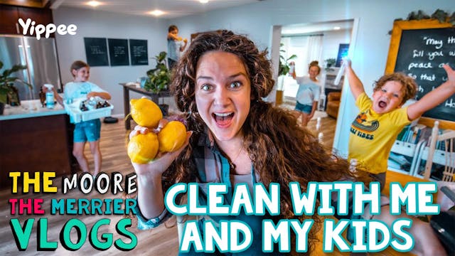 Clean With Me And My Kids