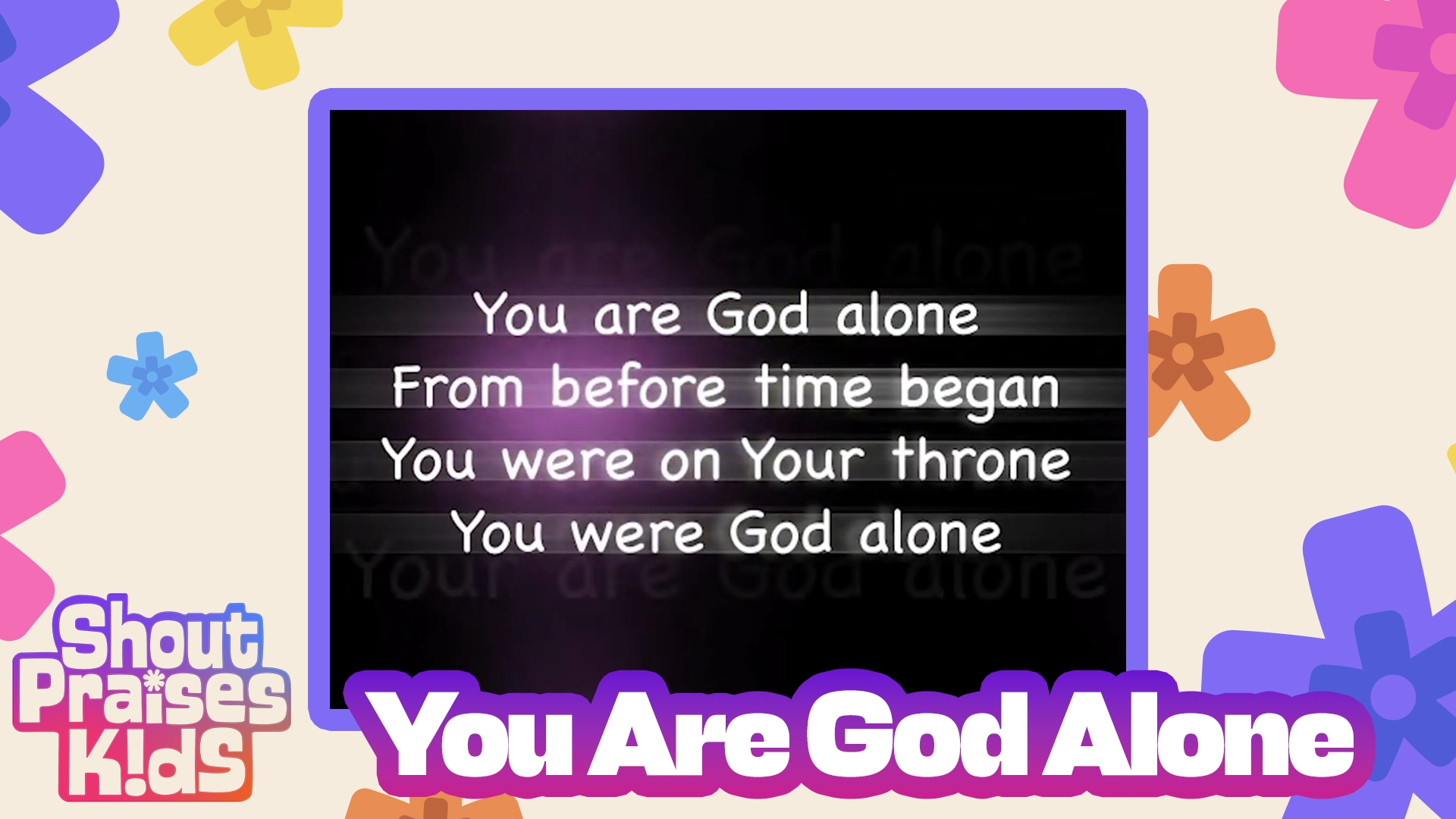 You Are God Alone