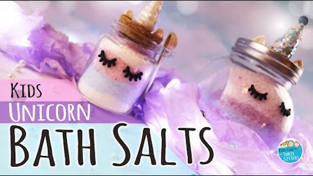 How to Make Unicorn Bath Salts for Ki...