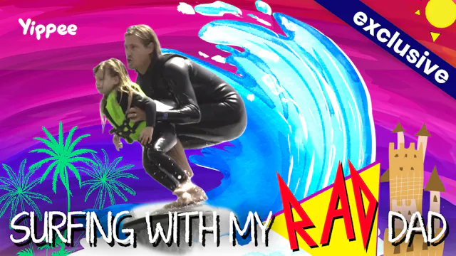 Surfing With My Rad Dad