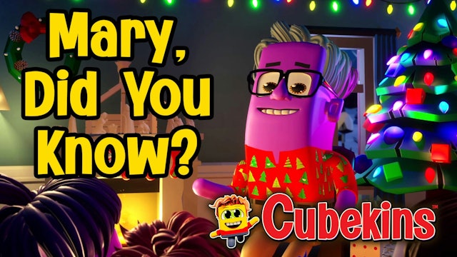 Cubekins | Episode 3 | Mary, Did You Know?