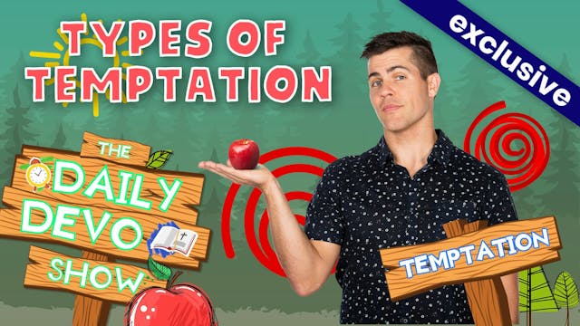 #355 - Types of Temptation