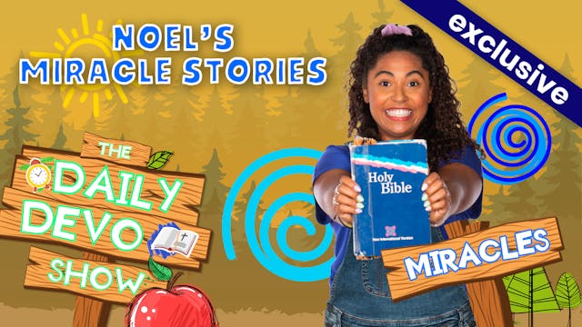 #351 - Noel’s Miracle Stories