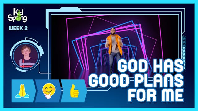 Week 2: God Has Good Plans for Me