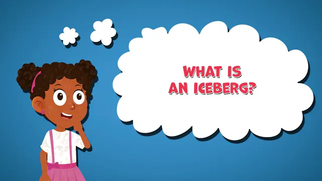 I WONDER - What Is An Iceberg?
