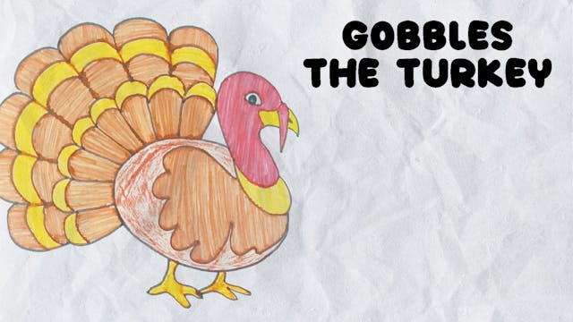 Learn to Draw Gobbles The Turkey