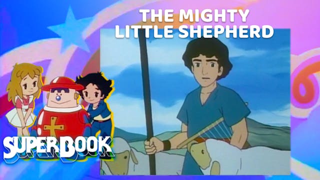 The Mighty Little Shepherd