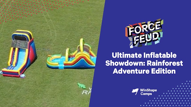 Force Feud | 17 | Ultimate Inflatable Showdown: Rainforst Adventure Edition