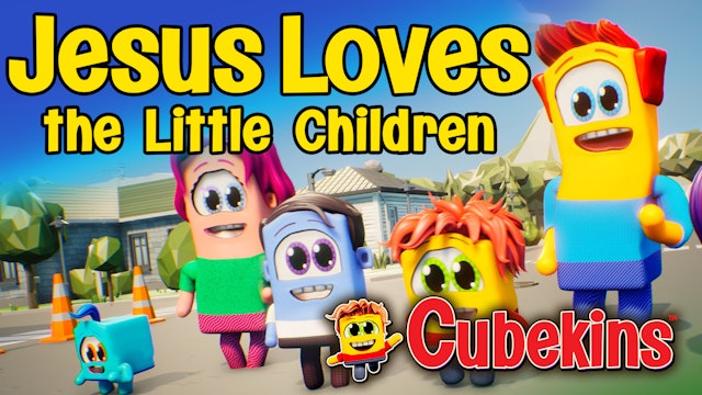 Cubekins | Episode 8 | Jesus Loves The Little Children
