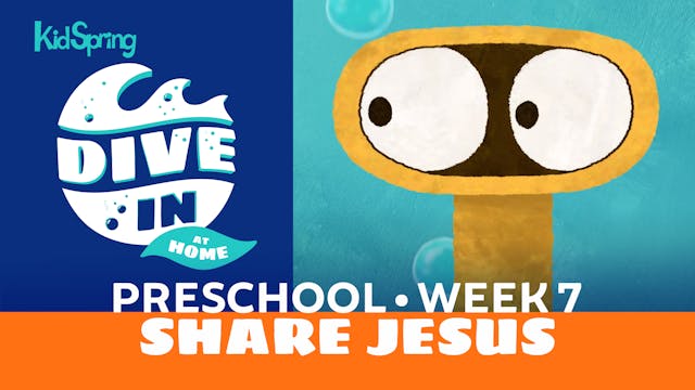 Week 7: Share Jesus