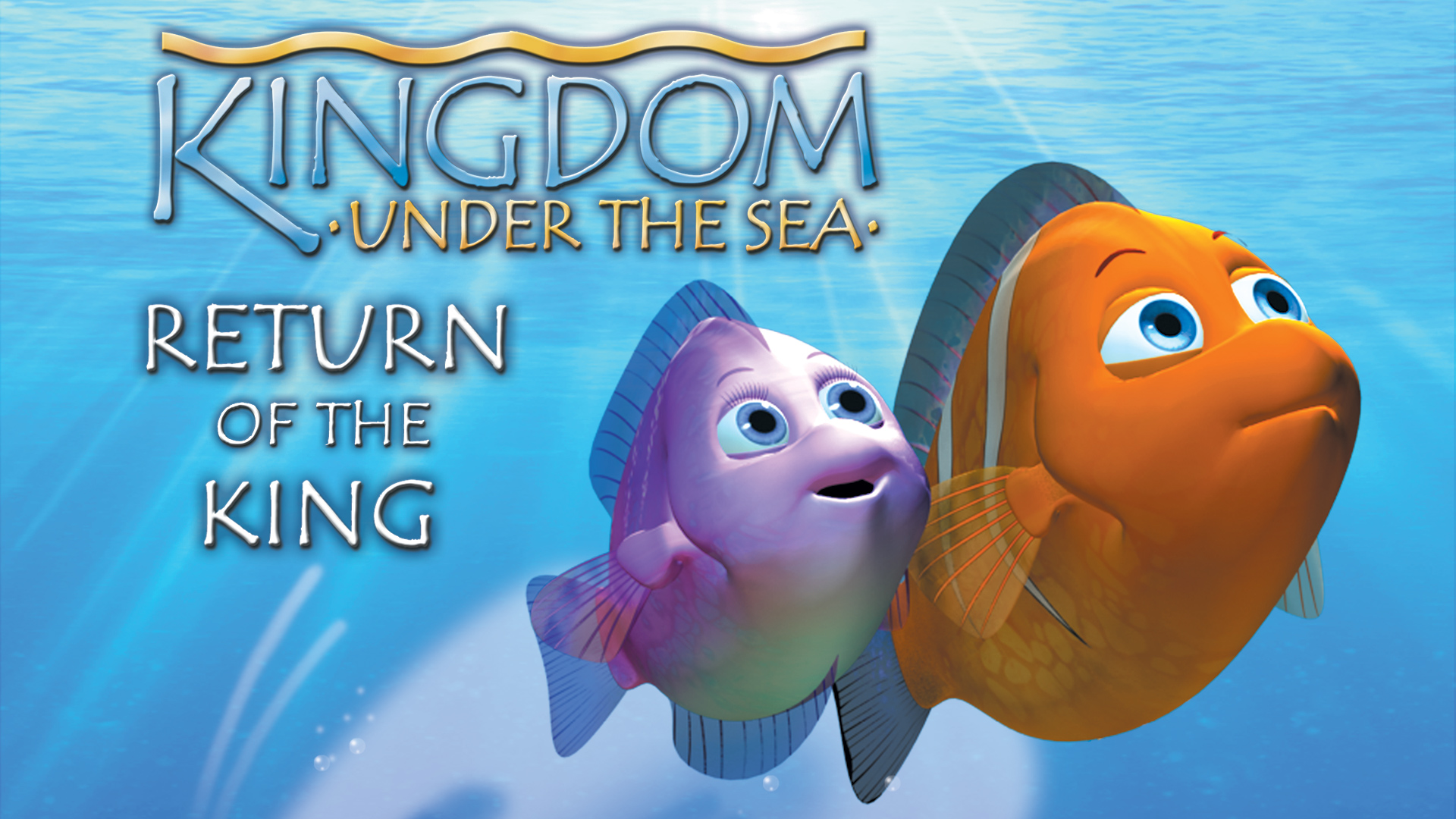 Kingdom Under the Sea-Return of the King