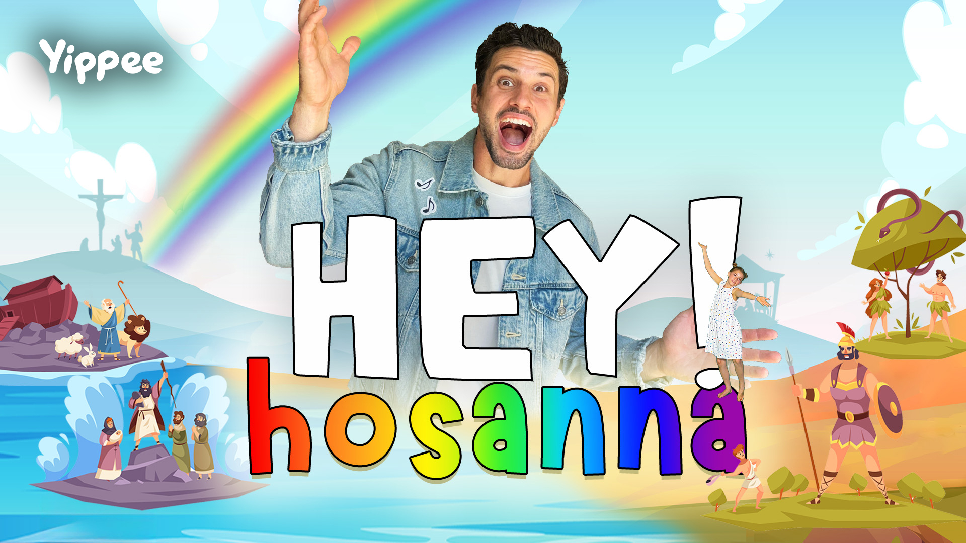 Hey! Hosanna