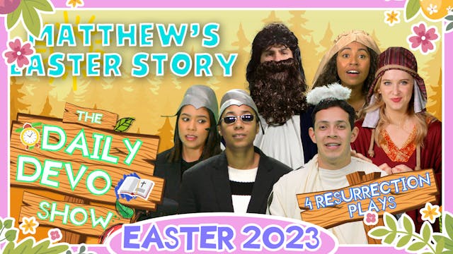 #286 - Matthew's Easter Story
