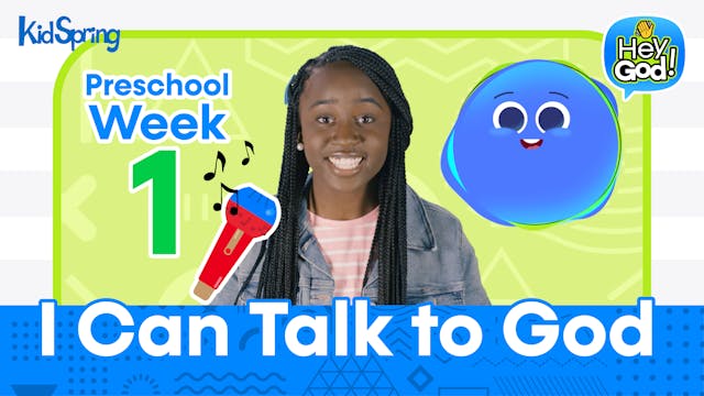Hey God! | Preschool Week 1 | I Can T...