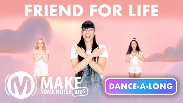 Dance-A-Long | 07 | Friend For Life