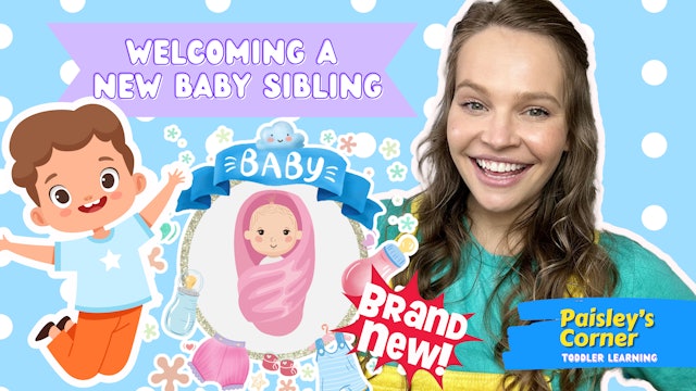 Welcoming A New Baby Sibling