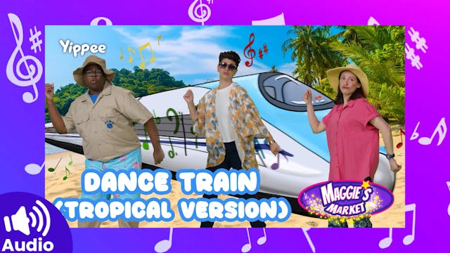 AUDIO: Dance Train (Tropical Version)