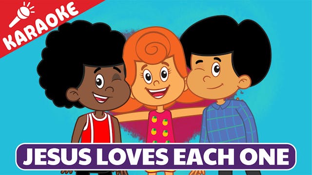 Jesus Loves Each One: KARAOKE