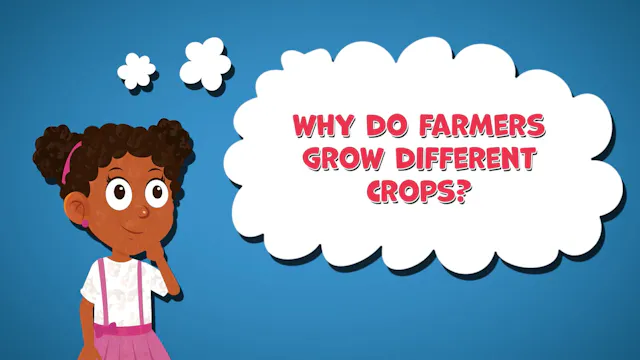 I WONDER - Why Do Farmers Grow Differ...