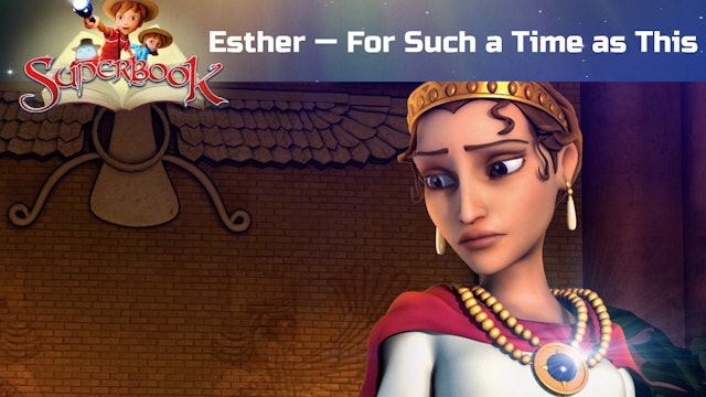 Esther - For Such a Time as This