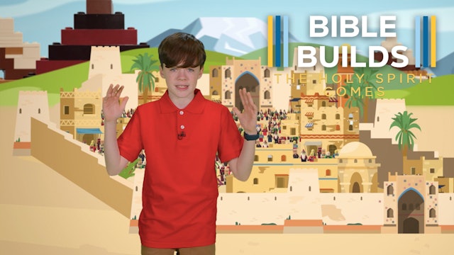 Bible Builds #64 The Holy Spirit Comes
