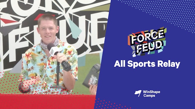 Force Feud | 7 | All Sports Relay