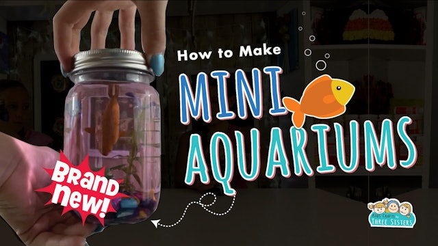 Mini Aquariums | Mason Jar Crafts for Kids