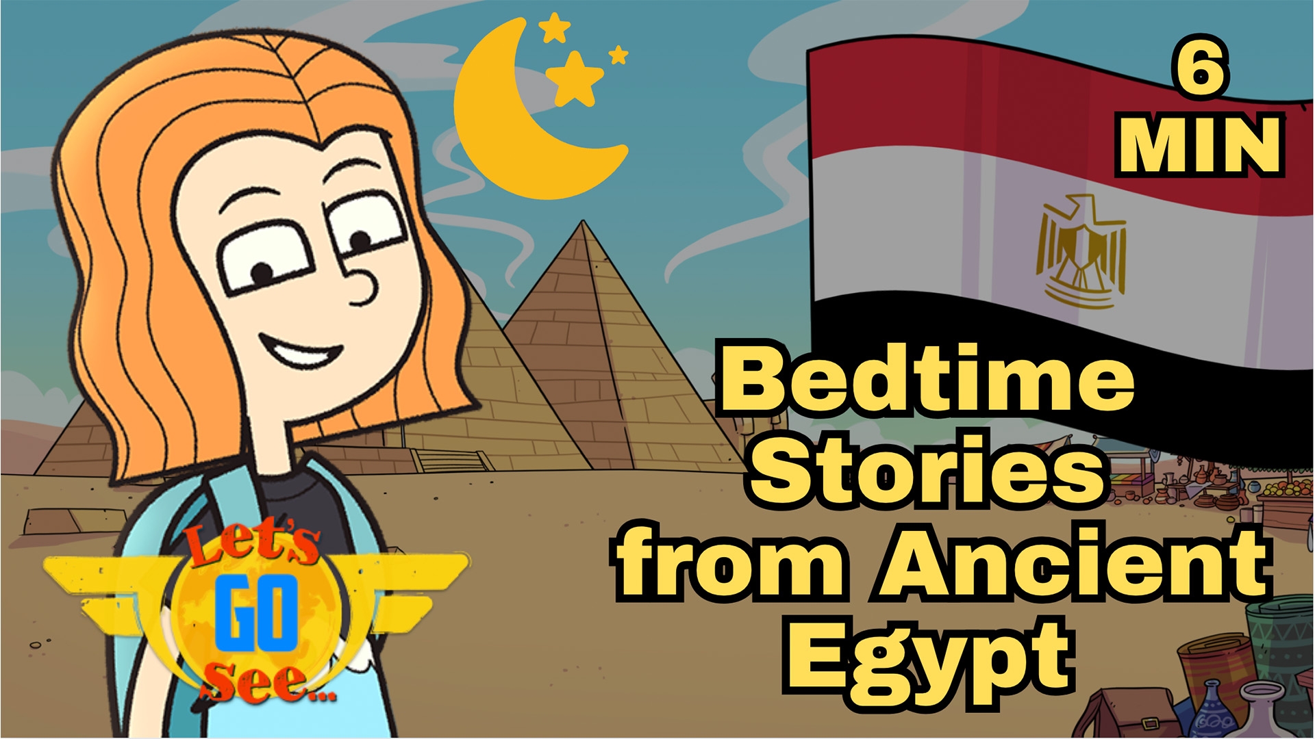 Let's Go See The Pyramids Bedtime Story