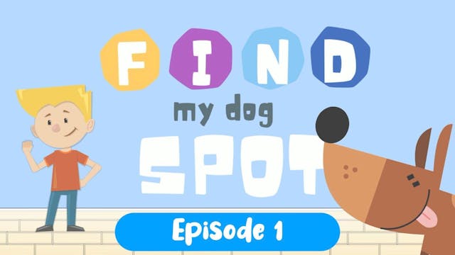 Find Spot | Season 1 | Episode 1