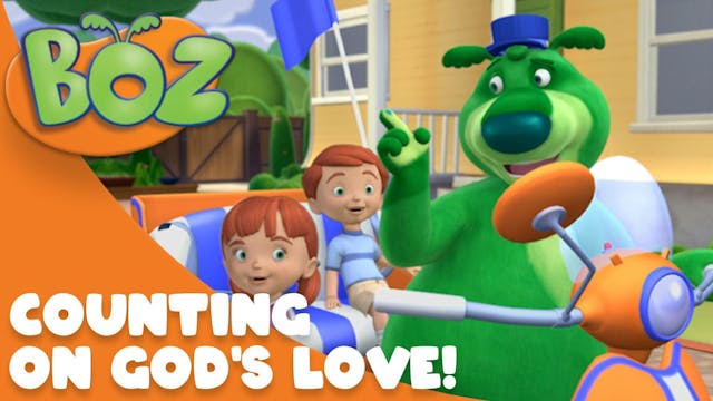 BOZ: Counting on God's Love!
